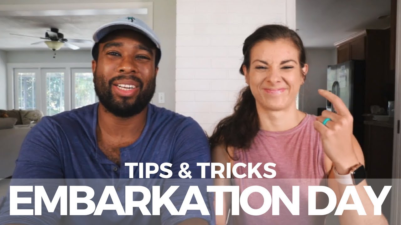 Cruise Embarkation Day Tips