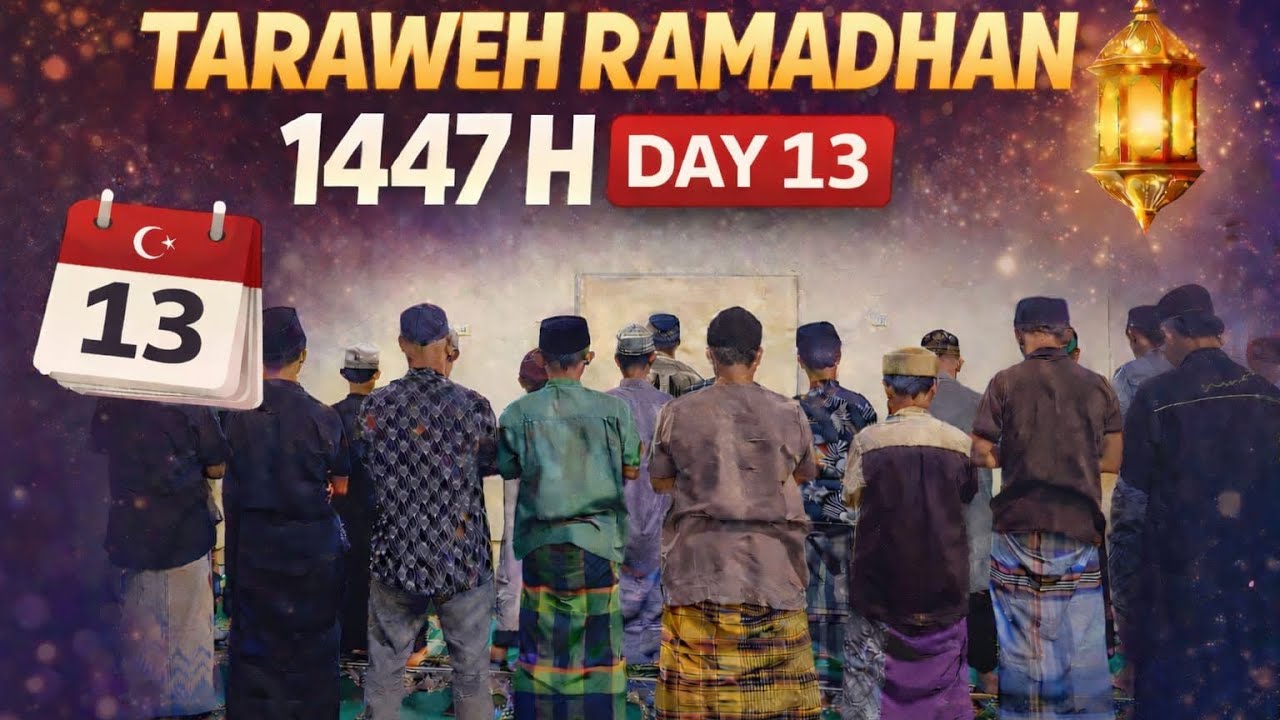 Day 13 - Taraweh 1447 H l PTQ NAFIUL UMMAH