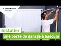 Comment installer une porte de garage  bascule  leroy merlin