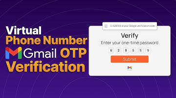How to Get Virtual Phone Number for Gmail Verification
