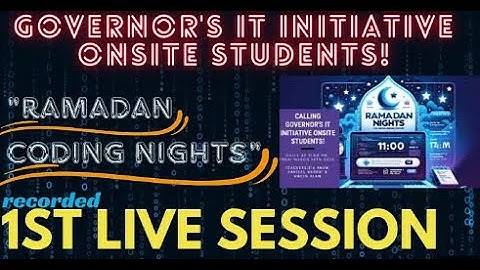 1st Live Session complete lecture | "Ramadan Coding Nights" | Governor