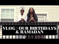 VLOG\ CELEBRATING OUR BIRTHDAYS\ GRWM | RAMADAN COOKING & MOM LIFE AT HOME\ PR UNBOXINGS\ THE YUSUFS