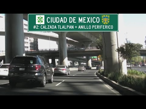 [MEX] Mexico City, #2: Calzada de Tlalpan + Anillo Periférico - YouTube