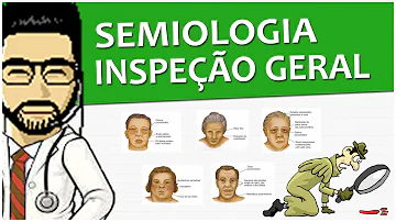 Como se avalia o estado geral do paciente?