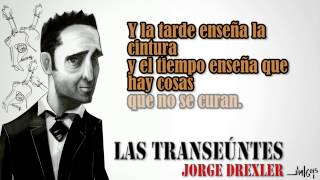 Jorge Drexler - Las Transeúntes (Letra) chords