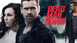 Dead Man Down 2013 Movie || Colin Farrell, Noomi Rapace || Dead Man Down 2013 Movie Full FactsReview