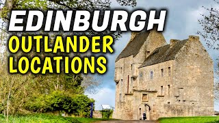 Top 15 Outlander Filming Locations to Visit in Edinburgh, Scotland