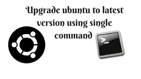 Upgrade ubuntu to latest version using single command