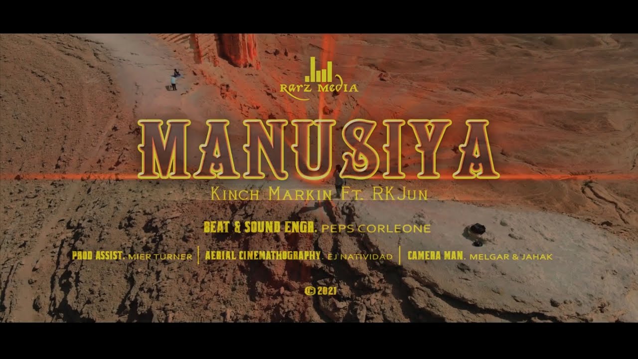 MANUSIYA   Kinch Markin Ft  RKJun  | Tausug Song 2022