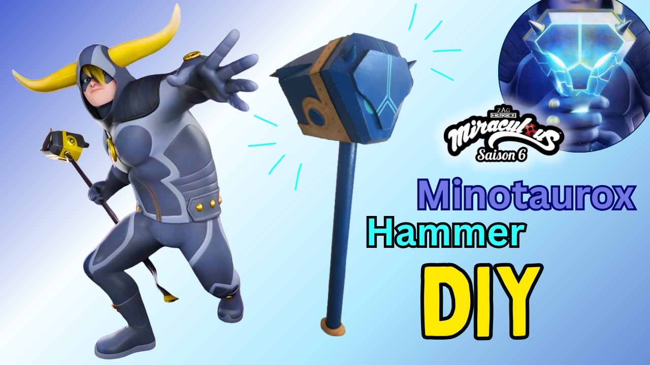 DIY Молот Минотаврокса - новое оружие Miraculous, сезон 6 | Я пересоздал Miraculous с DIY, Сез.2Се.1