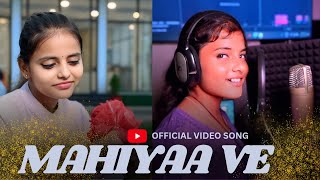 Mahiyaa Ve Official Music Video Shuditi Tiwari Vanshika Singh Orbius Entertainments