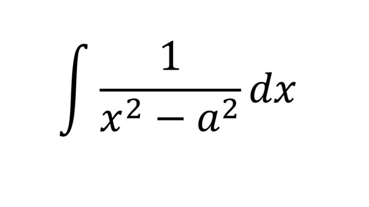 Integration of 1/(x^2a^2)dx YouTube