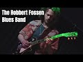 The robbert fossen blues band  live at muziekpodium djs