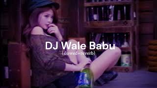Badshah - DJ Waley Babu | feat Aastha Gill (slowed+reverb) || remix song || #lofi #slowedandreverb