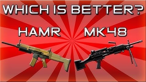 Black ops 2: HAMR vs MK48 - Which is better?