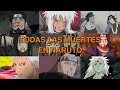 ¡TODAS las MUERTES en NARUTO!