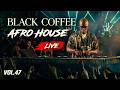 Afro House DJ Live 2026 | Black Coffee Styles | Melodic Afro Set • Afro Africa Vol.47