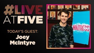 Broadway.com #LiveatFive with Joey McIntyre of WAITRESS and New Kids on the Block