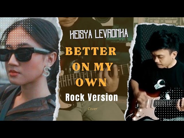 Keisya Levronka - Better On My Own (Rock Cover) class=