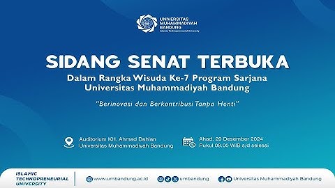 Sidang Senat Terbuka Dalam Rangka Wisuda ke-7 Program Sarjana Universitas Muhammadiyah Bandung