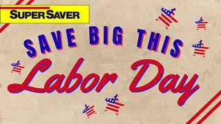 Celebrate Labor Day for Less at Super Saver