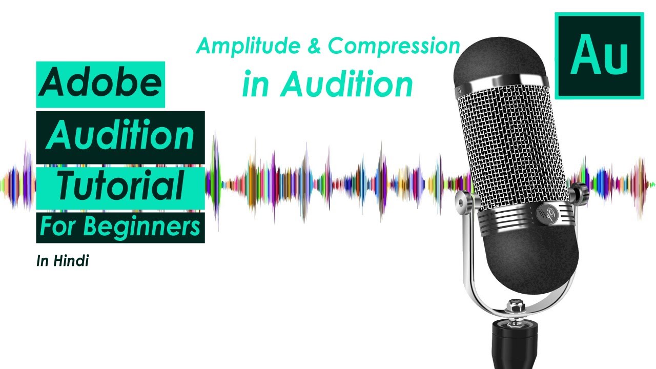Amplitude and Compression in Adobe Audition | Effects in 