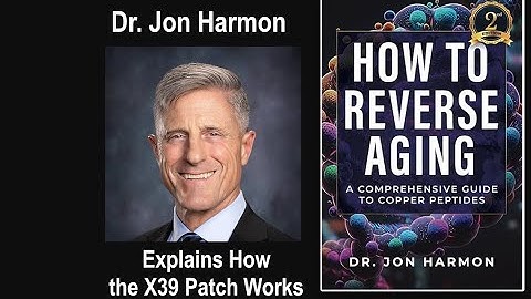 How the LifeWave X39 Patch Works | Explained by Dr. Jon Harmon, DC, BCN