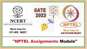 NCERT for IIT/JEE-NEET & NPTEL for GATE-ESE-BARC | GATE 2023-24 | NPTEL Assignment for GATE Practice
