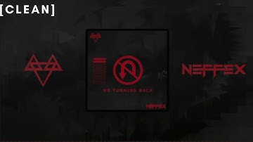 [CLEAN] NEFFEX - NO TURNING BACK