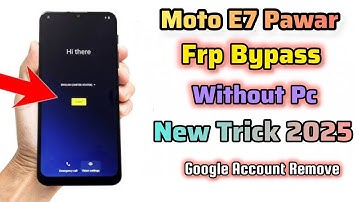 Moto E7 Power FRP Bypass 2025 | Without PC | 100% Working New Trick | Moto E7 Google Account Remove 