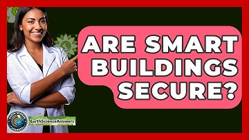 Are Smart Buildings Secure? - Earth Science Answers