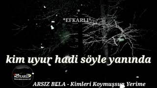 ARSIZ BELA - Kimleri Koymuşsun Yerime (@alimetinofficiall Resimi