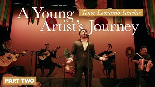 A YOUNG ARTIST'S JOURNEY | Tenor Leonardo Sánchez [2/2] – Opera for Peace