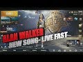 Pubg Mobile New Song Alan Walker Live Fast Season 8 Pubg Mobile New Song Alan Walker Live Fast Season 8