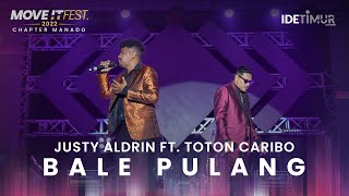 JUSTY ALDRIN feat totoncaribo BALE PULANG MOVE IT FEST 2022 Chapter Manado