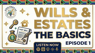 Episode 1 of series 1: Wills and Estates: The Basics