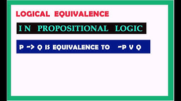 logical equivalence || logical equivalence examples