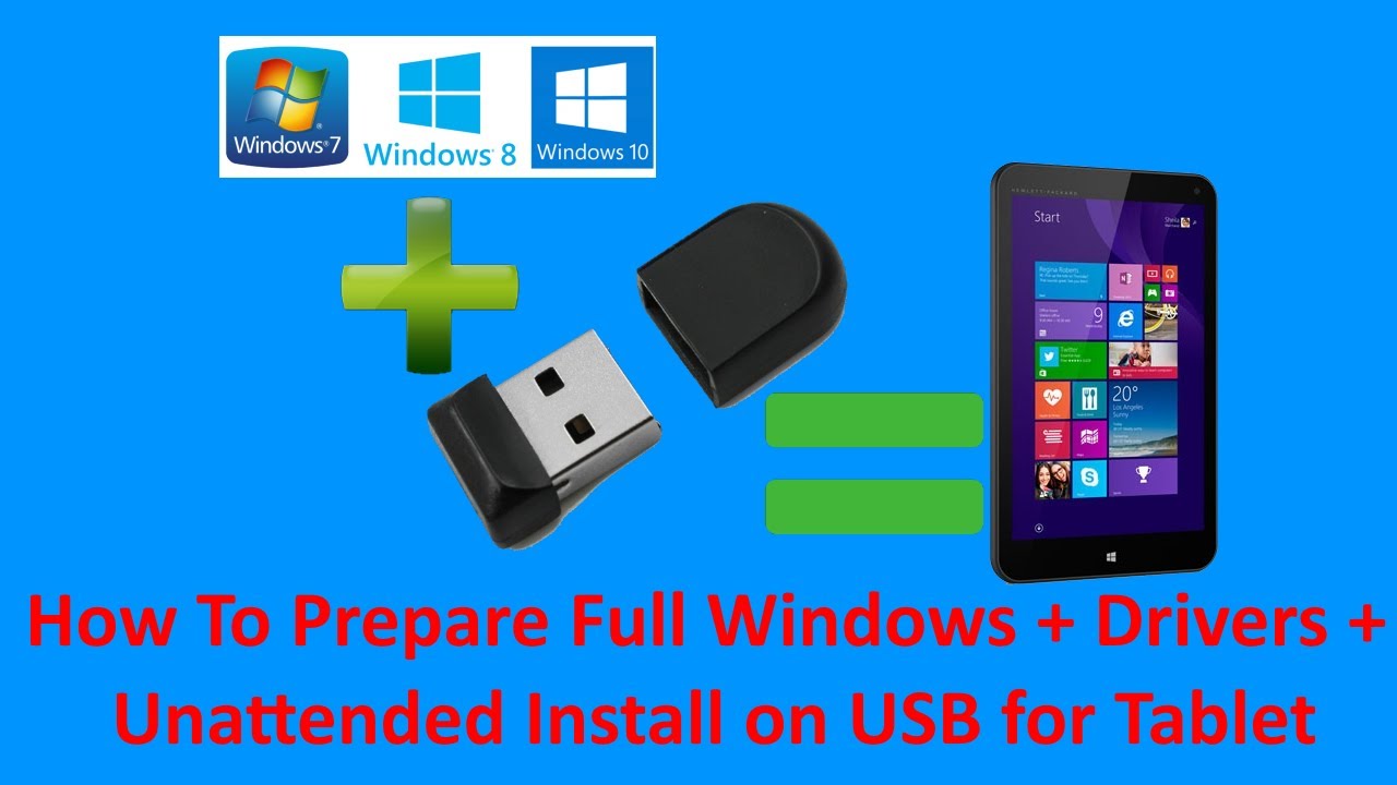 How To Prepare Full Windows + Drivers + Unattended Install on USB for ...