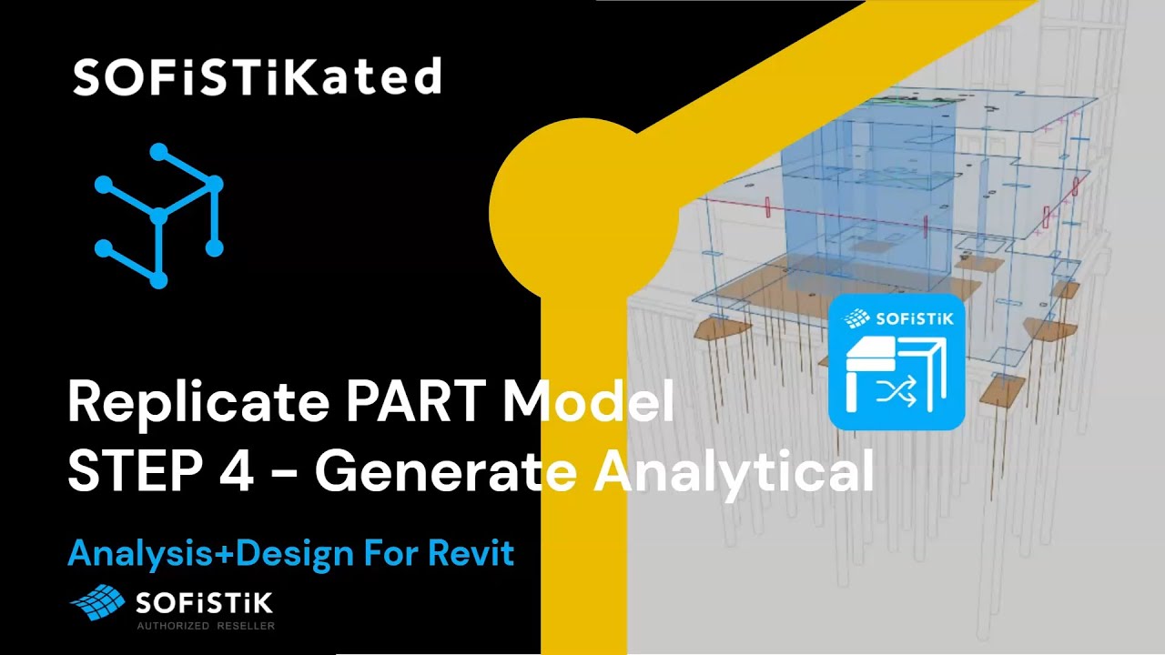 SOFiSTiK and Revit - Global Analytical Model - STEP 4 - Generate Model ...