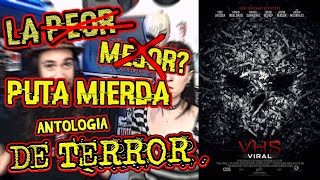 La más ¿P*** MIERDA? antología del cine de TERROR | VHS: Viral