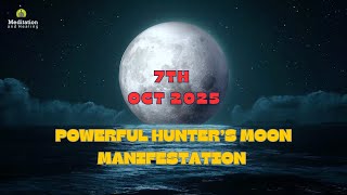 Powerful Hunter’s Moon Manifestation | Moon Meditation Ritual for Abundance &amp; Healing Energy