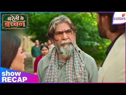 Bareilly Ke Bacchan | Ajab Risks His Life to Save Sangam | Recap | Colors TV