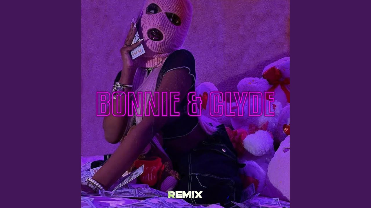 BONNIE & CLYDE (Monciu Remix)