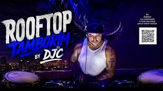 Rooftop Tamborim - Tech House Drums - by DJC