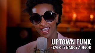 UPTOWN FUNK - cover by Nancy Adejor