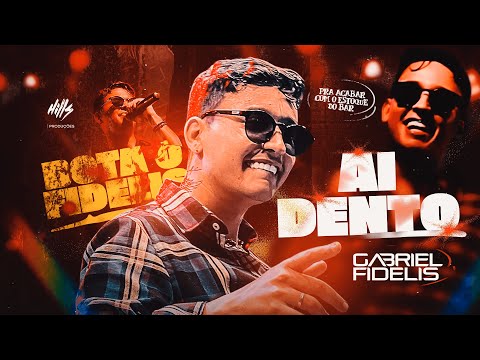 Gabriel Fidelis - Ai dento - M10 nas teclas