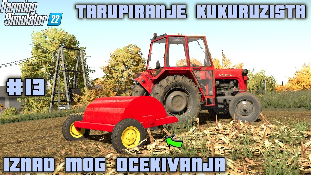 TARUPiRAM KUKURUZISTE NAKON BERBE na STAROJ FARMI / IMT539DLi i DOMACI TARUP / #13