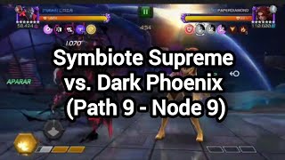 Symbiote Supreme vs. Dark Phoenix (Path 9 - Node 9 - Rupture & Bleed ☣️🩸)