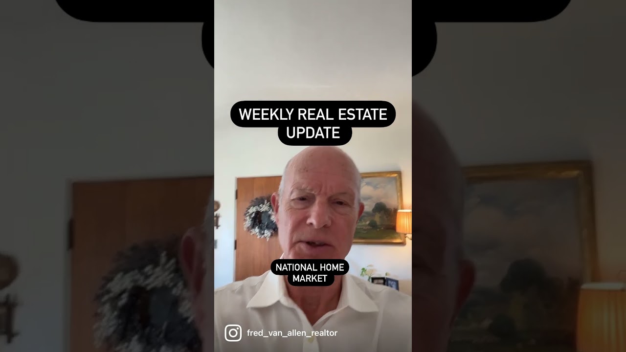 Weekly real estate home report on the national level.