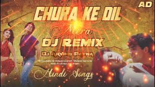 Chura Ke Dil Mera Hindi Songs Remix By Dj Arvind Patna